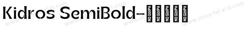 Kidros SemiBold字体转换